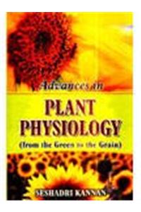 From the Green to the Grain: Advances in Plant Physiology