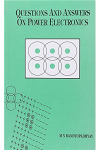 Questions and Answers on Power Electronics