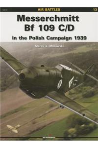 Messerschmitt Bf 109 C/D in the Polish Campaign 1939