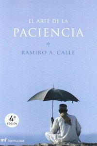 El Arte De La Paciencia (Spanish Edition)
