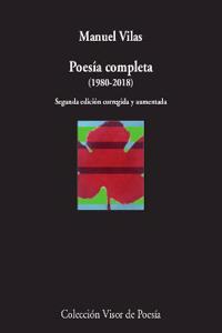 Poesia Completa (1980-2018): 3a edicion corregida y aumentada
