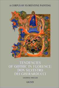 Tendencies of Gothic in Florence: Don Silvestro Dei Gherarducci