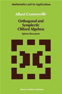Orthogonal and Symplectic Clifford Algebras
