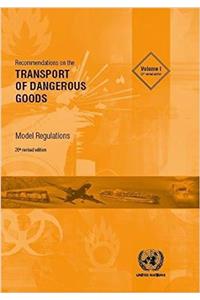 Recommendations on the Transport of Dangerous Goods: Model Regulations