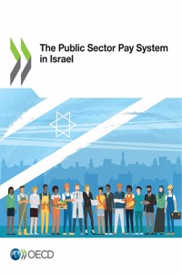 The Public Sector Pay System in Israel