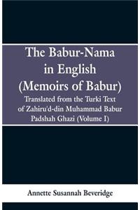 Babur-nama in English (Memoirs of Babur)