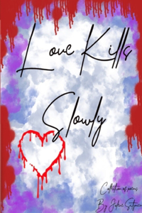Love Kills Slowly
