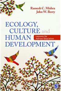 Ecology, Culture and Human Development