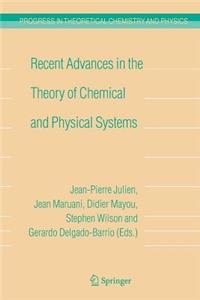 Recent Advances in the Theory of Chemical and Physical Systems