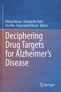 Deciphering Drug Targets for Alzheimerâ€™s Disease