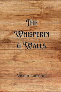 Whispering Walls