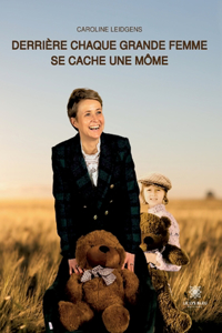 Derrière chaque grande femme se cache une môme