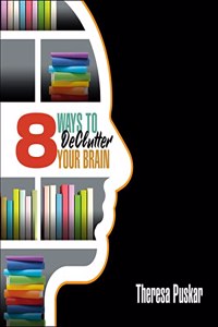 8 Ways to Declutter Your Brain