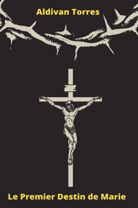Le Premier Destin de Marie