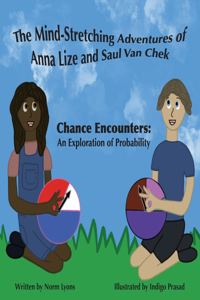 Mind-Stretching Adventures of Anna Lize and Saul Van Chek