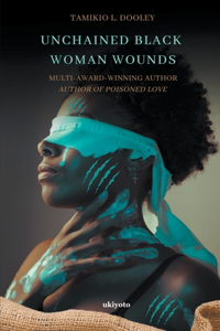 Unchained Black Woman Wounds