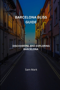 Barcelona Bliss guide