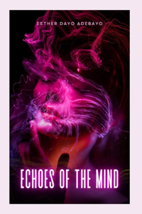 Echoes of The Mind