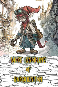 More Gnoblins of Burghenton