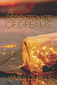 A Persistence of Dreams