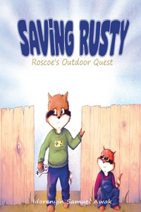 Saving Rusty