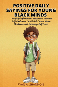 Positive Daily Sayings for Young Black Minds