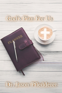 God's Plan For Us