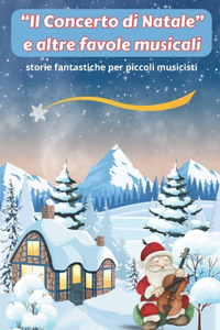 Il Concerto di Natale e altre favole musicali