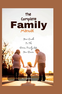 The Complete Family Manual