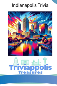 Triviappolis Treasures - Indianapolis