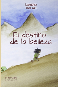 El destino de la belleza