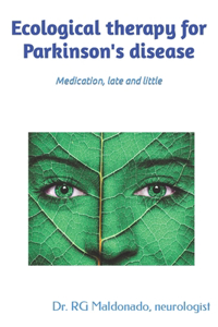 Ecological therapy for Parkinson's disease
