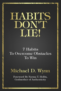Habits Don't Lie!