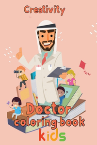 Creativity Doctor Coloring Book Kids