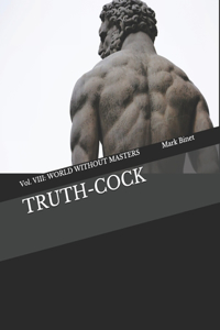 Truth-Cock