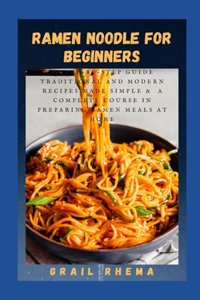 Ramen Noodle for Beginners