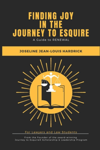 Finding Joy in the Journey to Esquire