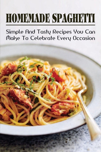 Homemade Spaghetti