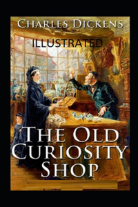 The Old Curiosity Shop Illustrated