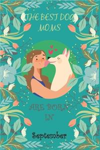 The Best Dog Moms Are Born In September