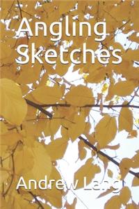 Angling Sketches