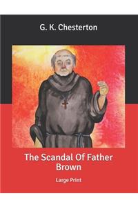 The Scandal Of Father Brown