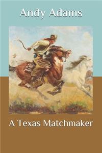 A Texas Matchmaker