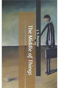 The Middle of Things