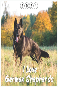 I Love German Shepherds