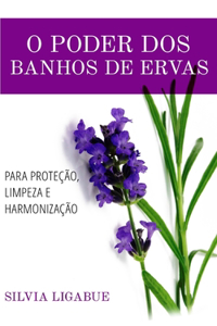 O poder dos banhos de ervas