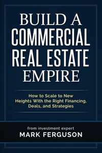 Build a Commercial Real Estate Empire