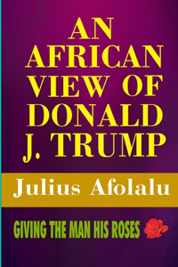 African View of Donald J. Trump