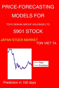 Price-Forecasting Models for Toyo Seikan Group Holdings Ltd 5901 Stock