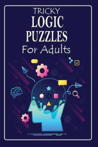 Tricky Logic Puzzles for Adults